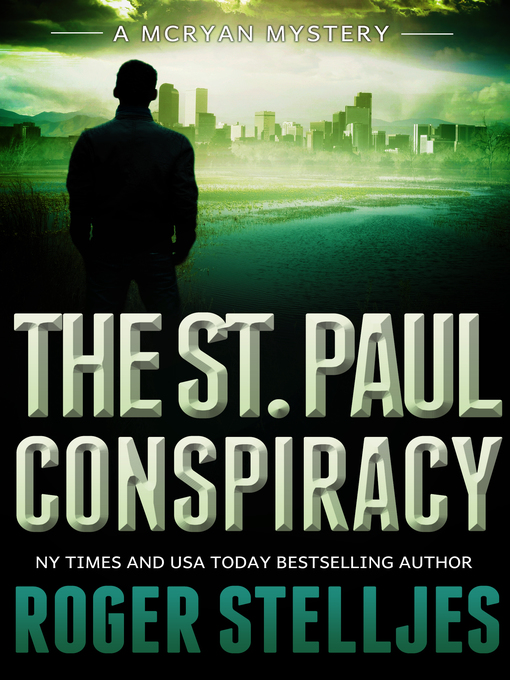 Title details for The St. Paul Conspiracy by Roger Stelljes - Available